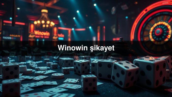 Winowin şikayet